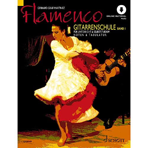 Flamenco: Gitarrenschule für Unterricht und Selbststudium. Band 1. Gitarre. (Umrüster-Konsolidierung) von Schott Publishing